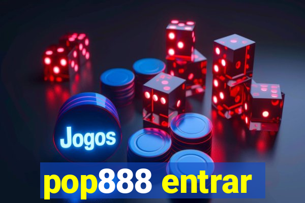 pop888 entrar